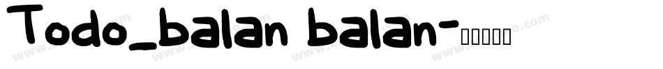 Todo_balan balan字体转换